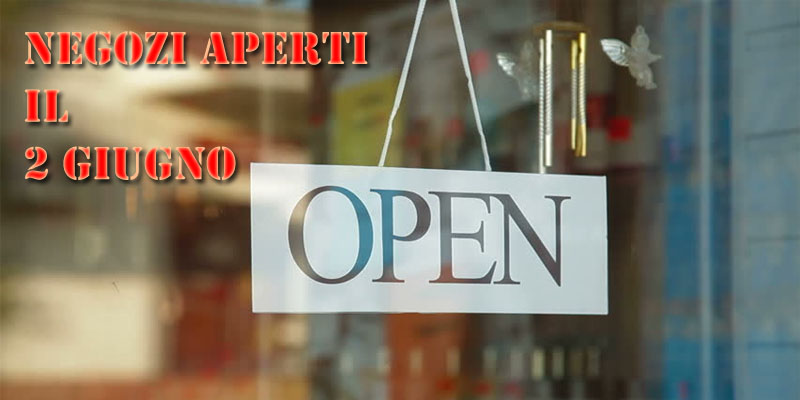 2 Giugno 2018 Negozi Aperti Napoli Supermercati E Centri Commerciali