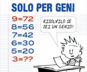 9=72 8=56: quiz matematici difficili con soluzione